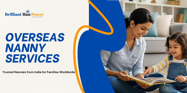 A happy nanny from India reading a book with a young child. Text on the left side reads "OVERSEAS NANNY SERVICES" and "Trusted Nannies from India for Families Worldwide". The Brilliant Man Power logo is at the top left.