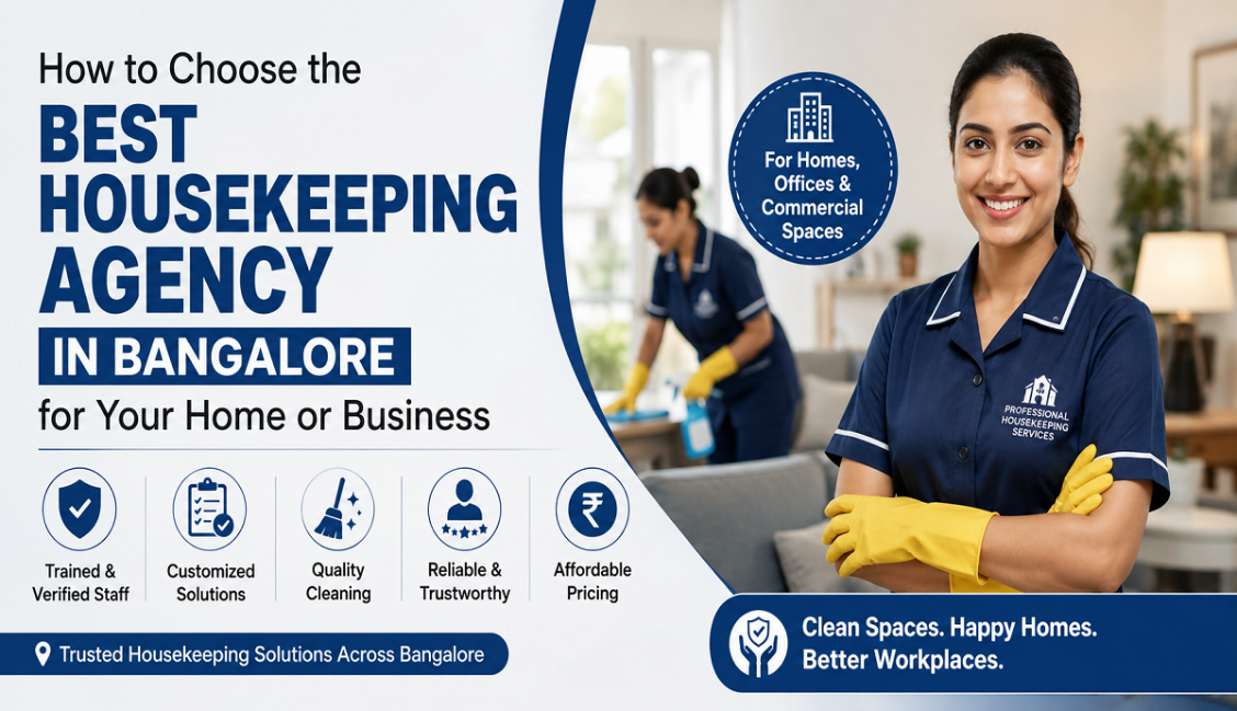How to Choose the Best Housekeeping Agency in Bangalore
